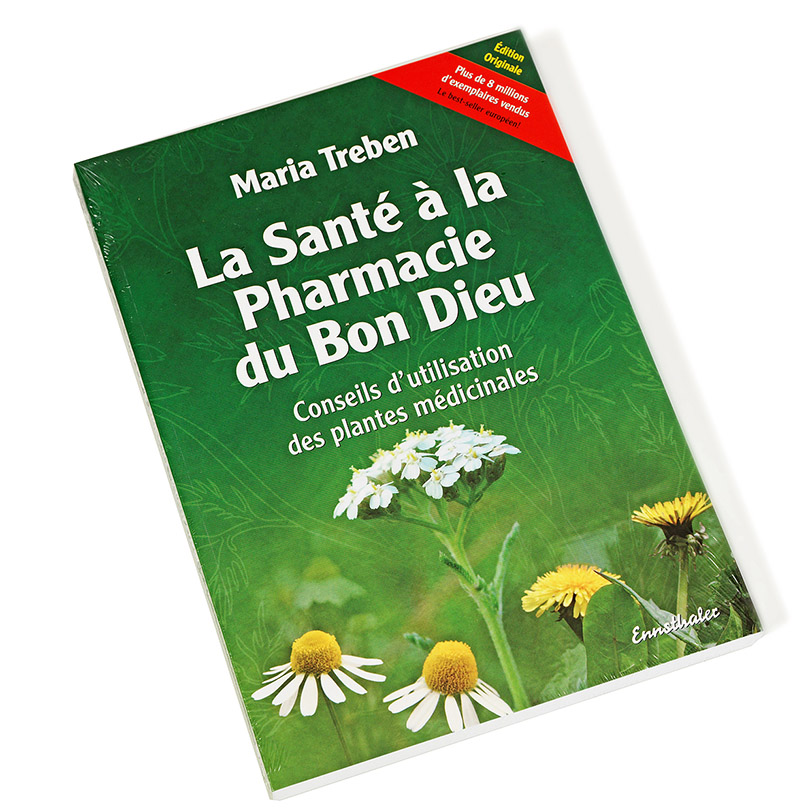 La Santé à la Pharmacie du Bon Dieu - Maria Treben -